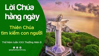 Thiên Chúa tìm kiếm con người | Thứ Năm tuần XXX Thường Niên B | Lời Chúa hằng ngày