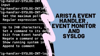 Arista Event Handler | Event Monitor and Syslog