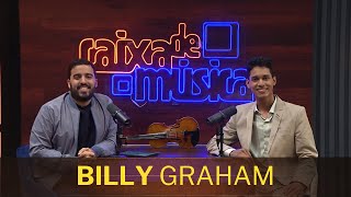 BILLY GRAHAM: “A música tem o poder de modelar o nosso coração”