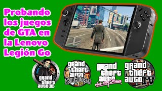 Probando Todos Los Juegos de GTA En La Lenovo Legión GO