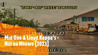 Lloyd Kappas & Mid One - Nili na Nhuwo [2023] (Top of the Town)