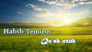 Qo‘sh uzuk. Xabib Temirov