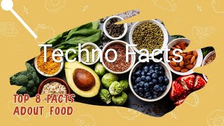 Top 8 facts about healthey food  | 🥑🥝 | Techno Facts | #part2