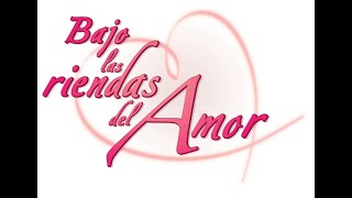 Bajo las riendas del amor   Capítulo 108