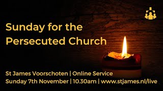 Sunday for the Persecuted Church | St James Voorschoten | Sunday 7th November