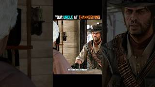 Your Uncle at Thanksgiving #reddeadredemption #rdr2 #gaming #thanksgiving #funny