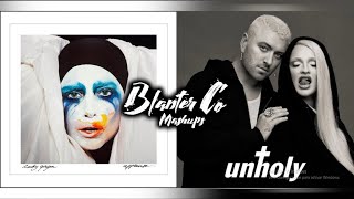 Sam Smith, Lady Gaga & Kim Petras - UNHOLY APPLAUSE (Mashup By Blanter Co)