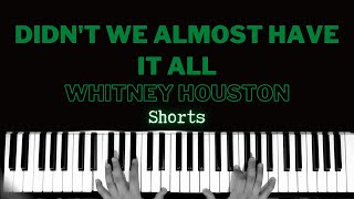 Didn't We Almost Have It All - Whitney Houston