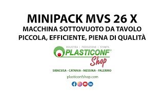 PlasticonfShop - MINIPACK MVS 26 X MACCHINA SOTTOVUOTO DA TAVOLO