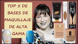 TOP 5 DE BASES DE MAQUILLAJE DE ALTA GAMA