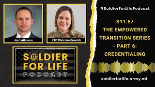 Credentialing - Empowered Transition Series Pt 6 - Soldier For Life Podcast S11:E7 - 1 November 2022