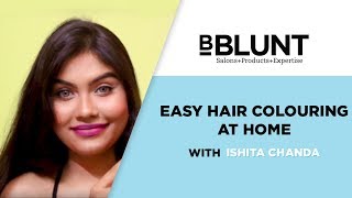 Easy Hair Colouring At Home | Ishita Chanda