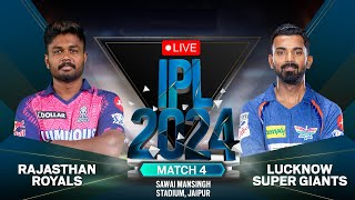 🔴 Live IPL 2024 : Rajasthan Royals vs Lucknow Super Giants Live | RR vs LSG Live Scores & Commentary