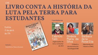 #AOVIVO Livro conta a História da Luta pela Terra para Estudantes