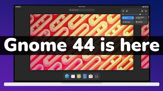 Gnome 44 Beta Top New Features & First Look !!