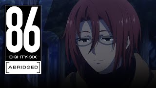 86 EIGHTY-SIX ABRIDGED: EPISODE 7 - Nouzen