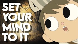 Set Your Mind To It (Over the Garden Wall Remix)