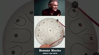 Besame Mucho (Andrea Bocelli) - Tabs in Ebook No.5 #tankdrum #simpletankdrum #tankdrumcover