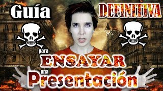 ➤Cómo PREPARAR una EXPOSICIÓN: La Guía DEFINITIVA para ENSAYAR una PRESENTACIÓN (Nivel Hardcore)