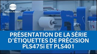 Présentation de la série d'étiquettes de précision PLS475i et PLS401