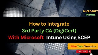 MS76 - Integrate DigiCert Certification Authorities (CA) with Intune