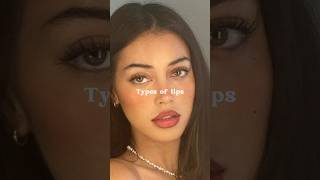 Types of LIPS pt 1 #lips #beautifullips #aestheticlifestyle #viralytshorts #naturalbeauty