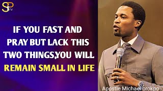 Two things that makes you powerful believer _Apostle Michael orokpo