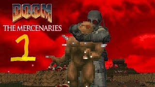 DOOM: THE MERCENARIES [HUNK] || PART 1