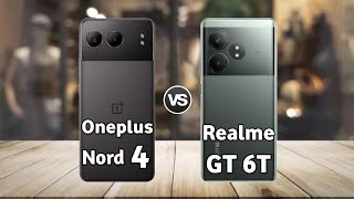 Oneplus Nord 4 vs Realme GT 6T: Full Comparison ⚡ Which is Best?