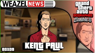 "Kent" Paul | Grand Theft Auto Biographies | S3E9