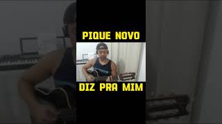 Pique Novo - Diz Pra Mim Cover #shorts