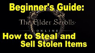 The Elder Scrolls Online - Beginner's Guide: How to Steal and Sell Stolen Items