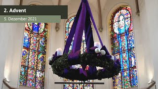 2. Advent. Der Online-Gottesdienst für den 5. Dezember 2021