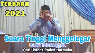 Suara Tinggi Menggelegar ,, Qori Ustadz Raden Harmoko | Qori Nasional