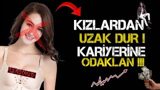 KIZLARI HAYATINDAN UZAK TUT ! FAKİR OLMANIN SEBEBİNİ BULDUM . KARİYERİNE ODAKLAN #youtube #trend