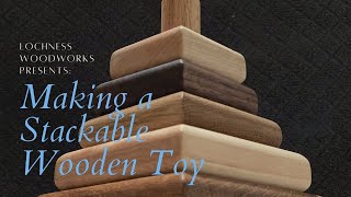 How to Make a Stackable Wooden Toy