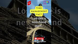 Lost time is never found again ... #shorts #subscribe #mindfulnesstimelapse #quotes #fact