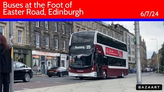 Buses at the Foot of Easter Road, Edinburgh • Bus Vlog 6/7/24