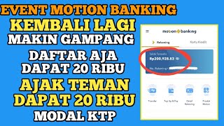 EVENT MOTION BANKING KEMBALI LAGI APK BANK DIGITAL DAFTAR AJA DAPAT 20 RIBU CARA MENGHASILKAN UANG