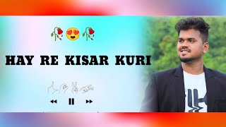 HAY RE KISAR KURI(STATUS VIDEO)||NEW SANTALI STATUS VIDEO 2023||MANGAL HANSDA