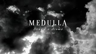 Medulla - Deus e o Átomo - Trailer