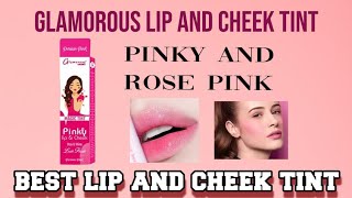 glamorous lip and cheek tint|| lip tint| glamorous magic tint|lip and cheek tint