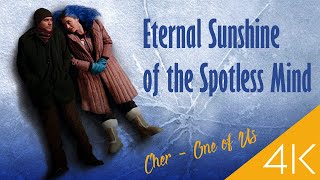 Eternal Sunshine of the Spotless Mind (2004) I CHER - One of us [4K]