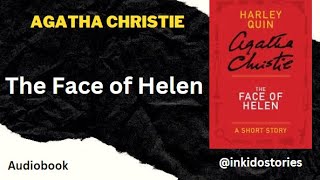 8 - The Coming of Mr. Quin, The Face of Helen by Agatha Christie