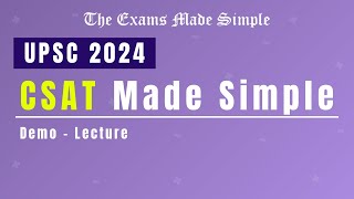 Demo Lecture - CSAT Made Simple UPSC 2024