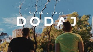 VOJIN x DARE - DODAJ (OFFICIAL VIDEO)