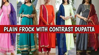 Plain Frock With Contrast Dupatta/Stylish Plain Frock Designs With Contrast Dupatta/2022