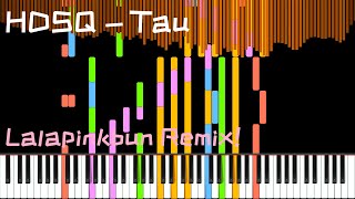 HDSQ - Tau | But Lalapinkbun Remix