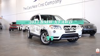 2013 BMW X3 AWD - The Cars Near Cost Company