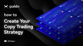 [Margex Guide] - How to create your Copy Trading strategy - Part 11